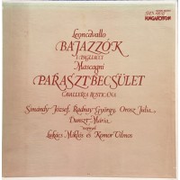 Bajazzók - I Pagliacci és a Parasztbecsület - Cavalleria Rusticana Opera LP